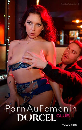 luxury porn series for women by Dorcel Club: Porn Au Femenin